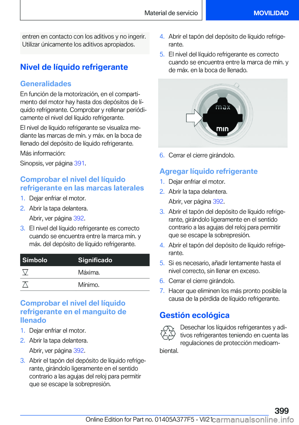 BMW X3 M 2022  Manuales de Empleo (in Spanish) �e�n�t�r�e�n��e�n��c�o�n�t�a�c�t�o��c�o�n��l�o�s��a�d�i�t�i�v�o�s��y��n�o��i�n�g�e�r�i�r�.
�U�t�i�l�i�z�a�r��