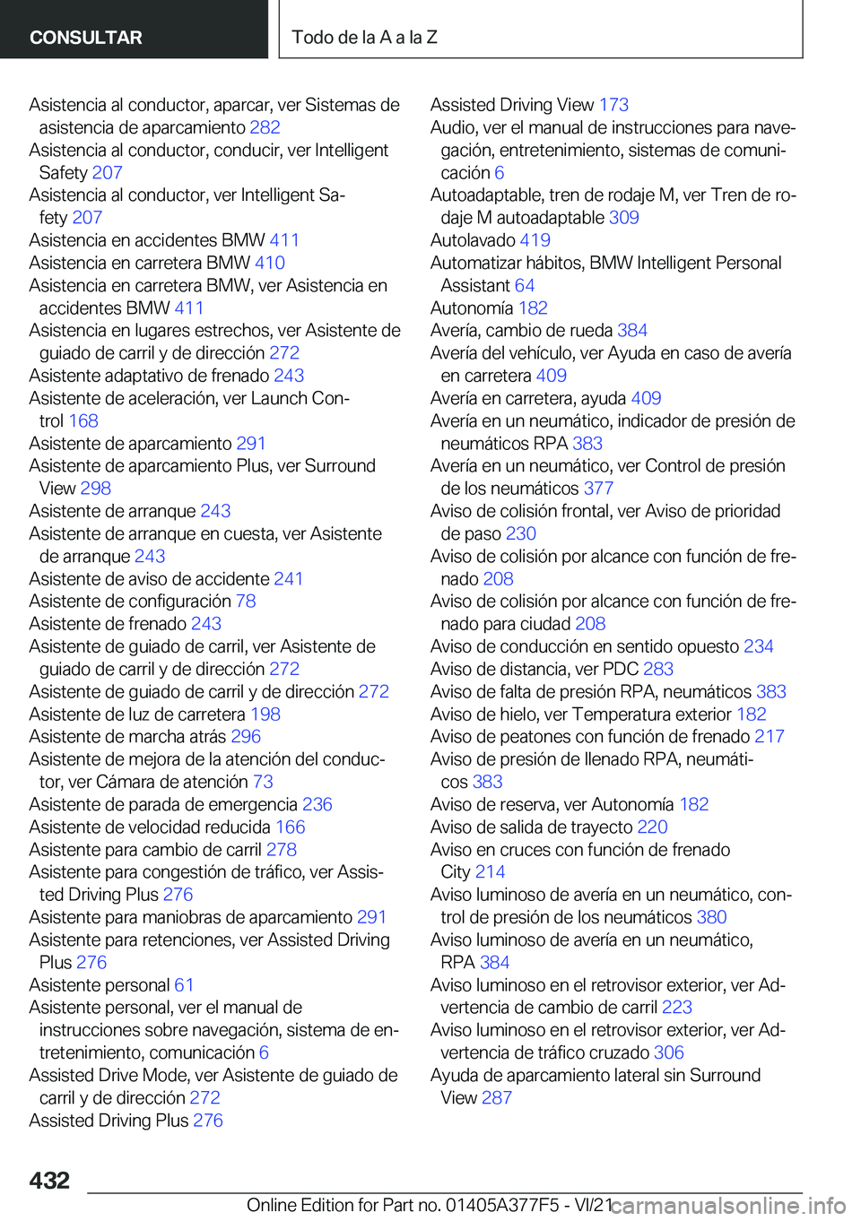 BMW X3 M 2022  Manuales de Empleo (in Spanish) �A�s�i�s�t�e�n�c�i�a��a�l��c�o�n�d�u�c�t�o�r�,��a�p�a�r�c�a�r�,��v�e�r��S�i�s�t�e�m�a�s��d�e�a�s�i�s�t�e�n�c�i�a��d�e��a�p�a�r�c�a�m�i�e�n�t�o� �2�8�2�
�A�s�i�s�t�e�n�c�i�a��a�l��c�o�n�d�u