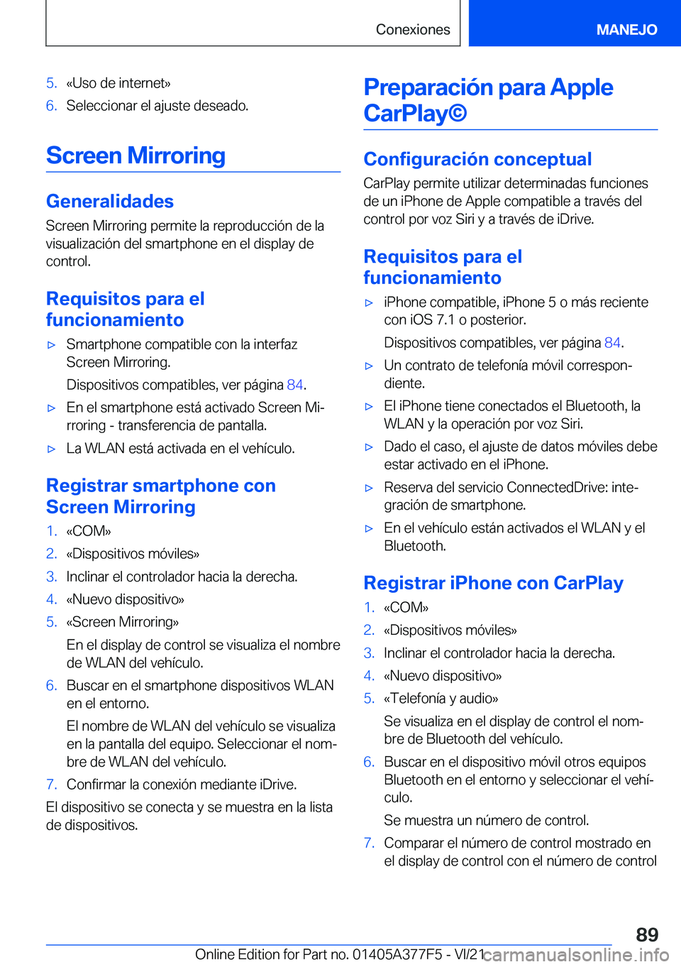 BMW X3 M 2022  Manuales de Empleo (in Spanish) �5�.�«�U�s�o��d�e��i�n�t�e�r�n�e�t�{�6�.�S�e�l�e�c�c�i�o�n�a�r��e�l��a�j�u�s�t�e��d�e�s�e�a�d�o�.
�S�c�r�e�e�n��M�i�r�r�o�r�i�n�g
�G�e�n�e�r�a�l�i�d�a�d�e�s�S�c�r�e�e�n��M�i�r�r�o�r�i�n�g��p�