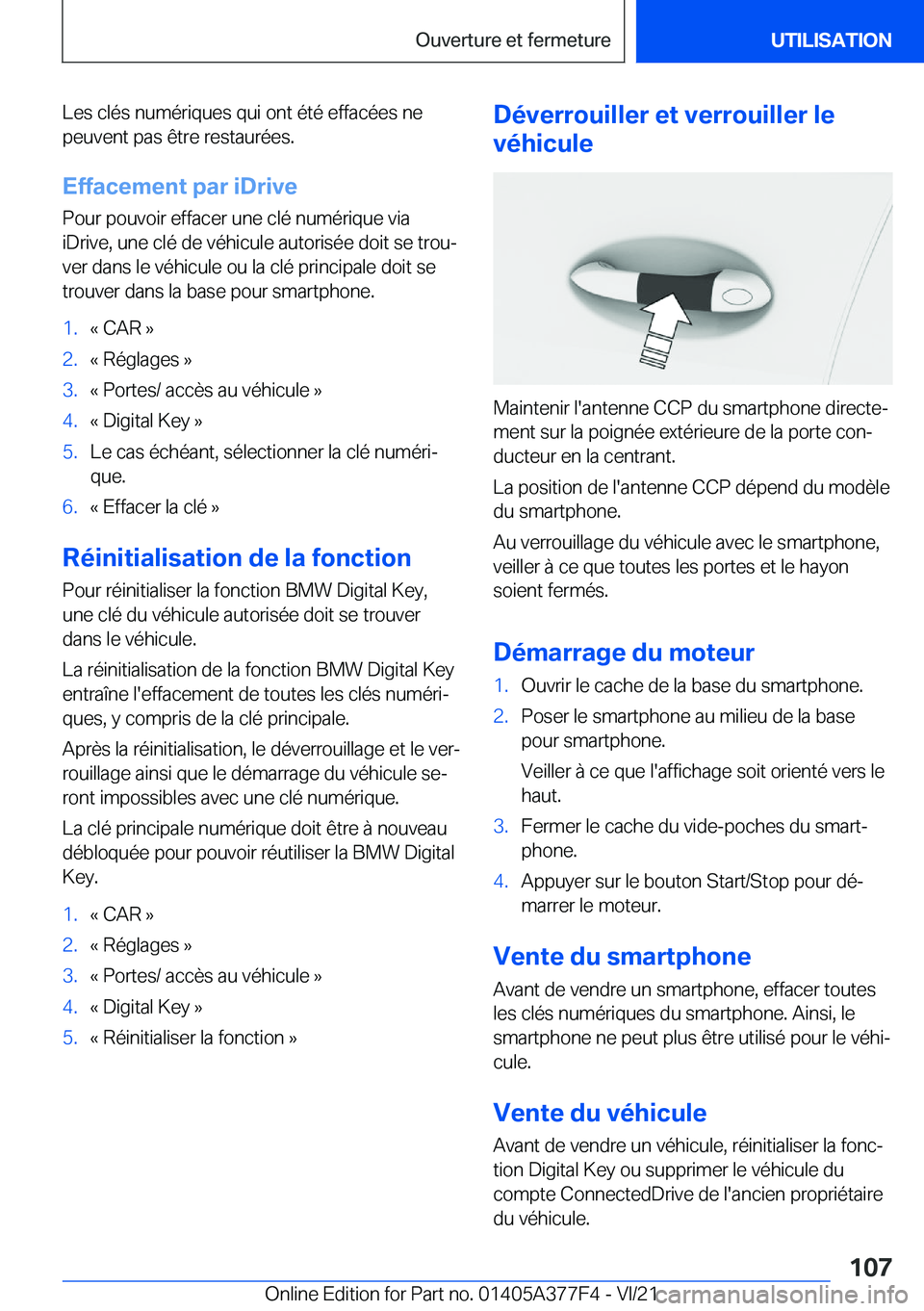 BMW X3 M 2022  Notices Demploi (in French) �L�e�s��c�l�é�s��n�u�m�é�r�i�q�u�e�s��q�u�i��o�n�t��é�t�é��e�f�f�a�c�é�e�s��n�e
�p�e�u�v�e�n�t��p�a�s��ê�t�r�e��r�e�s�t�a�u�r�é�e�s�.
�E�f�f�a�c�e�m�e�n�t��p�a�r��i�D�r�i�v�e �P�o�u