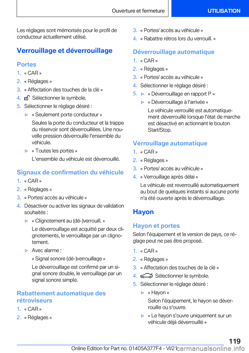 BMW X3 M 2022  Notices Demploi (in French) �L�e�s��r�é�g�l�a�g�e�s��s�o�n�t��m�é�m�o�r�i�s�é�s��p�o�u�r��l�e��p�r�o�f�i�l��d�e
�c�o�n�d�u�c�t�e�u�r��a�c�t�u�e�l�l�e�m�e�n�t��u�t�i�l�i�s�é�.
�V�e�r�r�o�u�i�l�l�a�g�e��e�t��d�é�v�