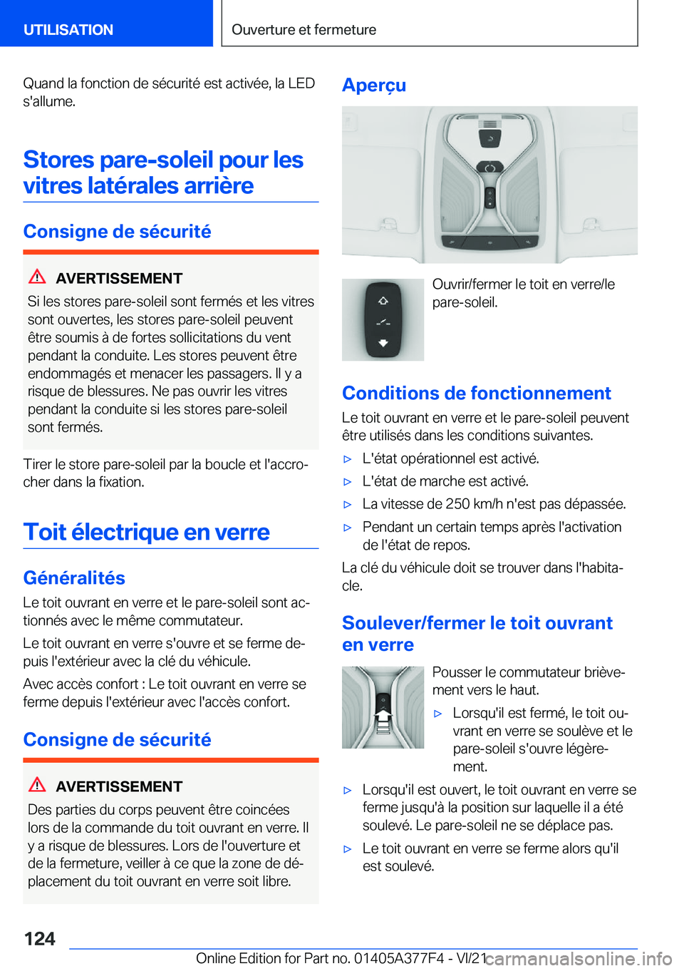 BMW X3 M 2022  Notices Demploi (in French) �Q�u�a�n�d��l�a��f�o�n�c�t�i�o�n��d�e��s�é�c�u�r�i�t�é��e�s�t��a�c�t�i�v�é�e�,��l�a��L�E�D
�s�'�a�l�l�u�m�e�.
�S�t�o�r�e�s��p�a�r�e�-�s�o�l�e�i�l��p�o�u�r��l�e�s�v�i�t�r�e�s��l�a�t�