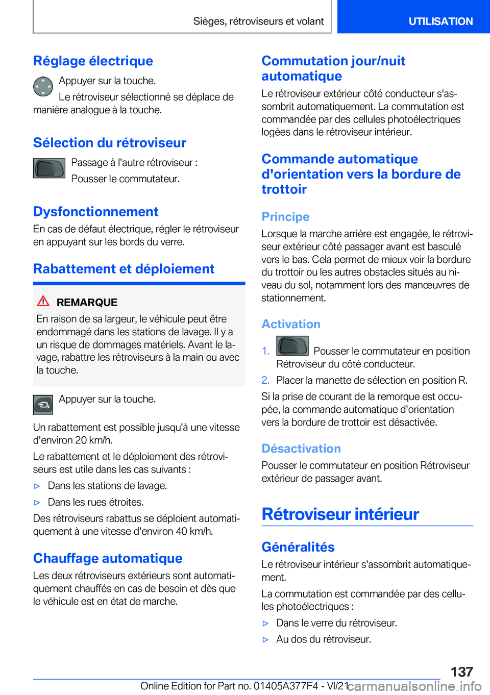 BMW X3 M 2022  Notices Demploi (in French) �R�é�g�l�a�g�e��é�l�e�c�t�r�i�q�u�e�A�p�p�u�y�e�r��s�u�r��l�a��t�o�u�c�h�e�.
�L�e��r�é�t�r�o�v�i�s�e�u�r��s�é�l�e�c�t�i�o�n�n�é��s�e��d�é�p�l�a�c�e��d�e
�m�a�n�i�è�r�e��a�n�a�l�o�g�u�