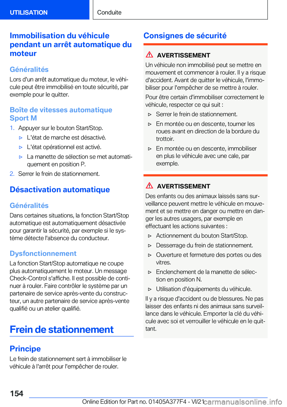 BMW X3 M 2022  Notices Demploi (in French) �I�m�m�o�b�i�l�i�s�a�t�i�o�n��d�u��v�é�h�i�c�u�l�e
�p�e�n�d�a�n�t��u�n��a�r�r�ê�t��a�u�t�o�m�a�t�i�q�u�e��d�u
�m�o�t�e�u�r
�G�é�n�é�r�a�l�i�t�é�s
�L�o�r�s��d�'�u�n��a�r�r�ê�t��a�u�t
