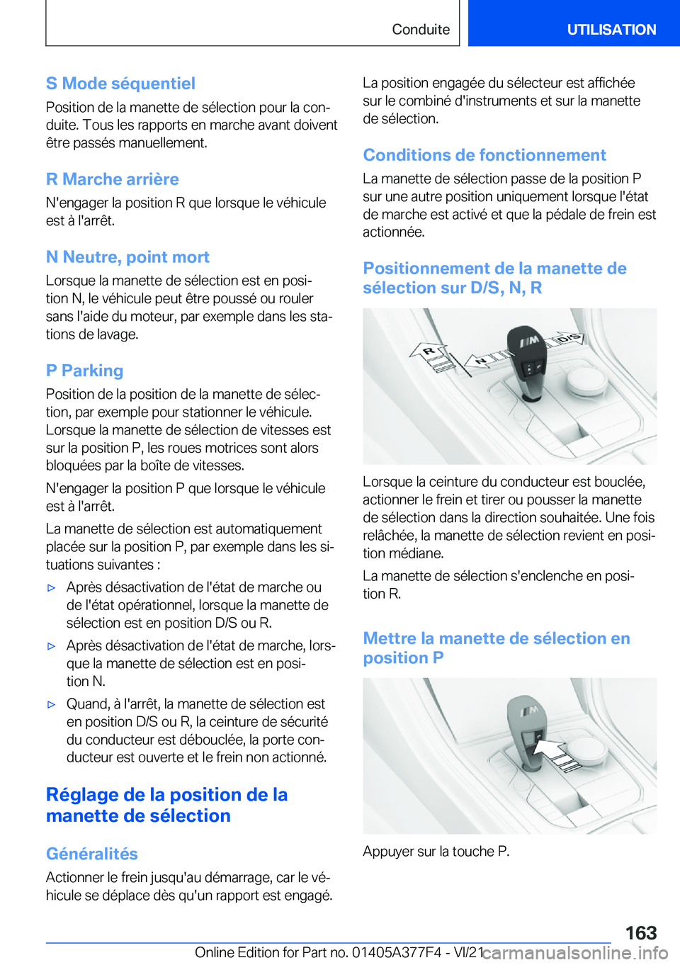 BMW X3 M 2022  Notices Demploi (in French) �S��M�o�d�e��s�é�q�u�e�n�t�i�e�l
�P�o�s�i�t�i�o�n��d�e��l�a��m�a�n�e�t�t�e��d�e��s�é�l�e�c�t�i�o�n��p�o�u�r��l�a��c�o�nj �d�u�i�t�e�.��T�o�u�s��l�e�s��r�a�p�p�o�r�t�s��e�n��m�a�r�c�h