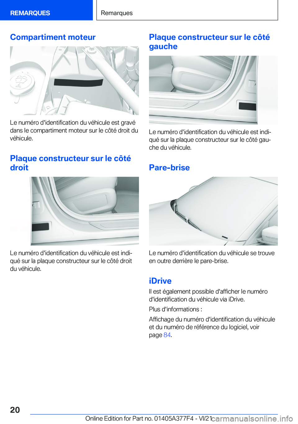 BMW X3 M 2022  Notices Demploi (in French) �C�o�m�p�a�r�t�i�m�e�n�t��m�o�t�e�u�r
�L�e��n�u�m�é�r�o��d�'�i�d�e�n�t�i�f�i�c�a�t�i�o�n��d�u��v�é�h�i�c�u�l�e��e�s�t��g�r�a�v�é
�d�a�n�s��l�e��c�o�m�p�a�r�t�i�m�e�n�t��m�o�t�e�u�r��