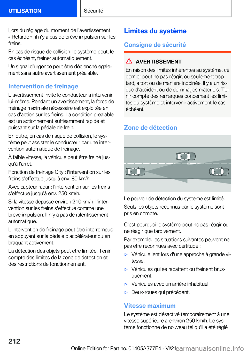 BMW X3 M 2022  Notices Demploi (in French) �L�o�r�s��d�u��r�é�g�l�a�g�e��d�u��m�o�m�e�n�t��d�e��l�'�a�v�e�r�t�i�s�s�e�m�e�n�t
�k��R�e�t�a�r�d�é��{�,��i�l��n�'�y��a��p�a�s��d�e��b�r�è�v�e��i�m�p�u�l�s�i�o�n��s�u�r��l