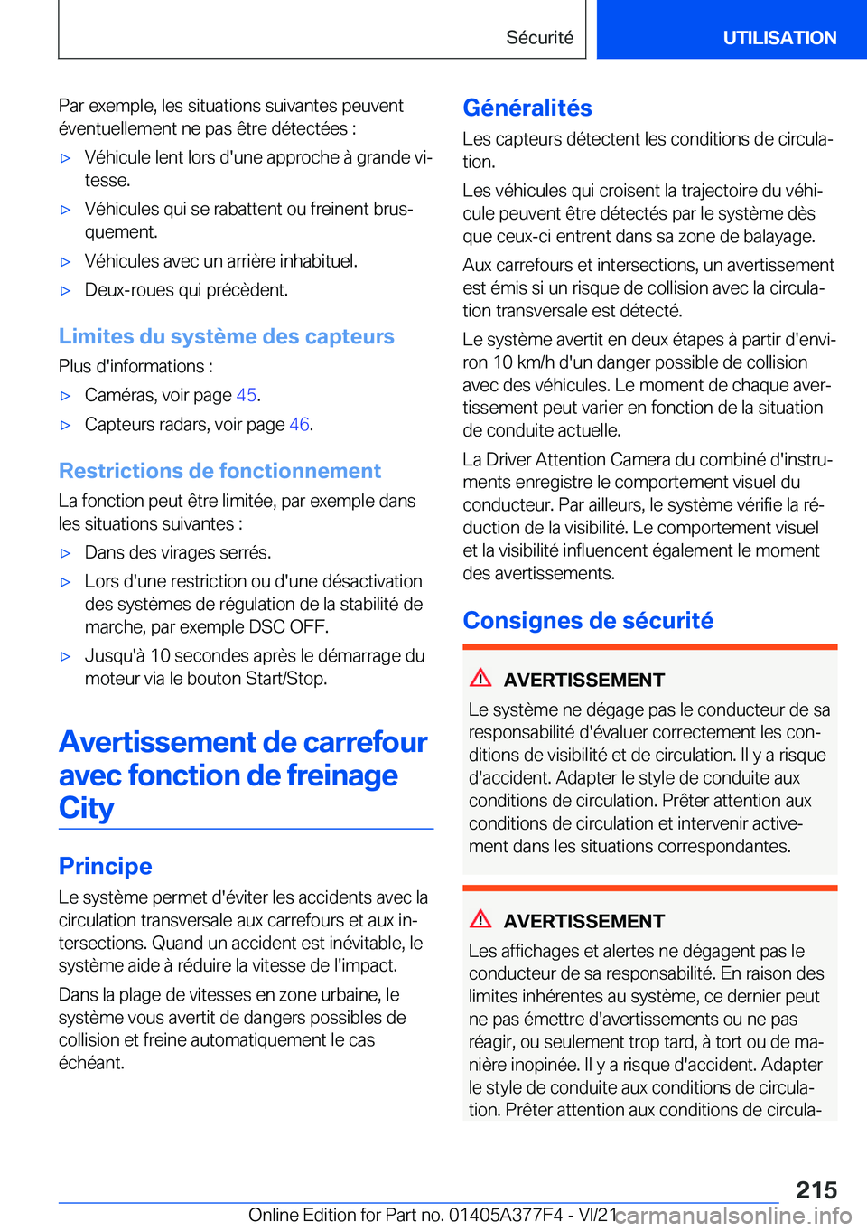 BMW X3 M 2022  Notices Demploi (in French) �P�a�r��e�x�e�m�p�l�e�,��l�e�s��s�i�t�u�a�t�i�o�n�s��s�u�i�v�a�n�t�e�s��p�e�u�v�e�n�t
�é�v�e�n�t�u�e�l�l�e�m�e�n�t��n�e��p�a�s��ê�t�r�e��d�é�t�e�c�t�é�e�s��:'x�V�é�h�i�c�u�l�e��l�e