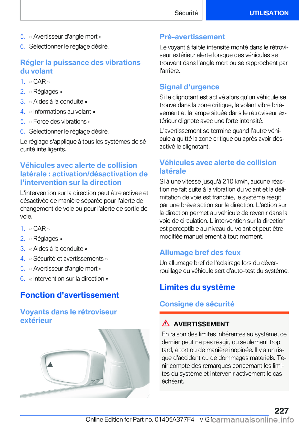 BMW X3 M 2022  Notices Demploi (in French) �5�.�k��A�v�e�r�t�i�s�s�e�u�r��d�'�a�n�g�l�e��m�o�r�t��{�6�.�S�é�l�e�c�t�i�o�n�n�e�r��l�e��r�é�g�l�a�g�e��d�é�s�i�r�é�.
�R�é�g�l�e�r��l�a��p�u�i�s�s�a�n�c�e��d�e�s��v�i�b�r�a�t�i�o