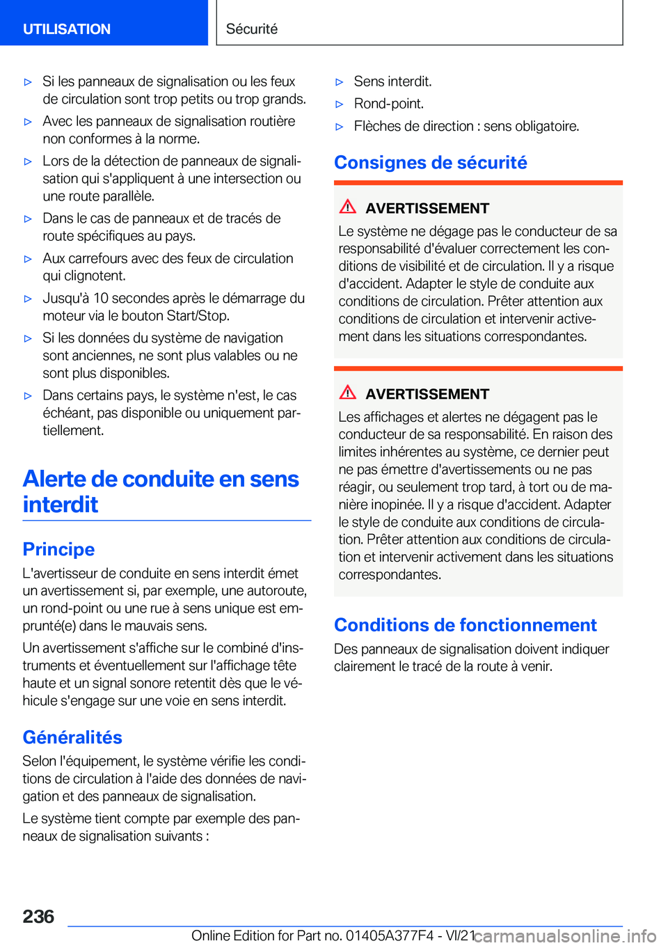 BMW X3 M 2022  Notices Demploi (in French) 'x�S�i��l�e�s��p�a�n�n�e�a�u�x��d�e��s�i�g�n�a�l�i�s�a�t�i�o�n��o�u��l�e�s��f�e�u�x�d�e��c�i�r�c�u�l�a�t�i�o�n��s�o�n�t��t�r�o�p��p�e�t�i�t�s��o�u��t�r�o�p��g�r�a�n�d�s�.'x�A�v�e