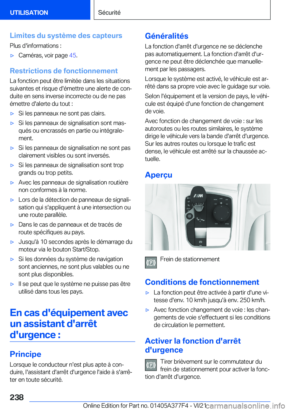 BMW X3 M 2022  Notices Demploi (in French) �L�i�m�i�t�e�s��d�u��s�y�s�t�è�m�e��d�e�s��c�a�p�t�e�u�r�s�P�l�u�s��d�'�i�n�f�o�r�m�a�t�i�o�n�s��:'x�C�a�m�é�r�a�s�,��v�o�i�r��p�a�g�e� �4�5�.
�R�e�s�t�r�i�c�t�i�o�n�s��d�e��f�o�n