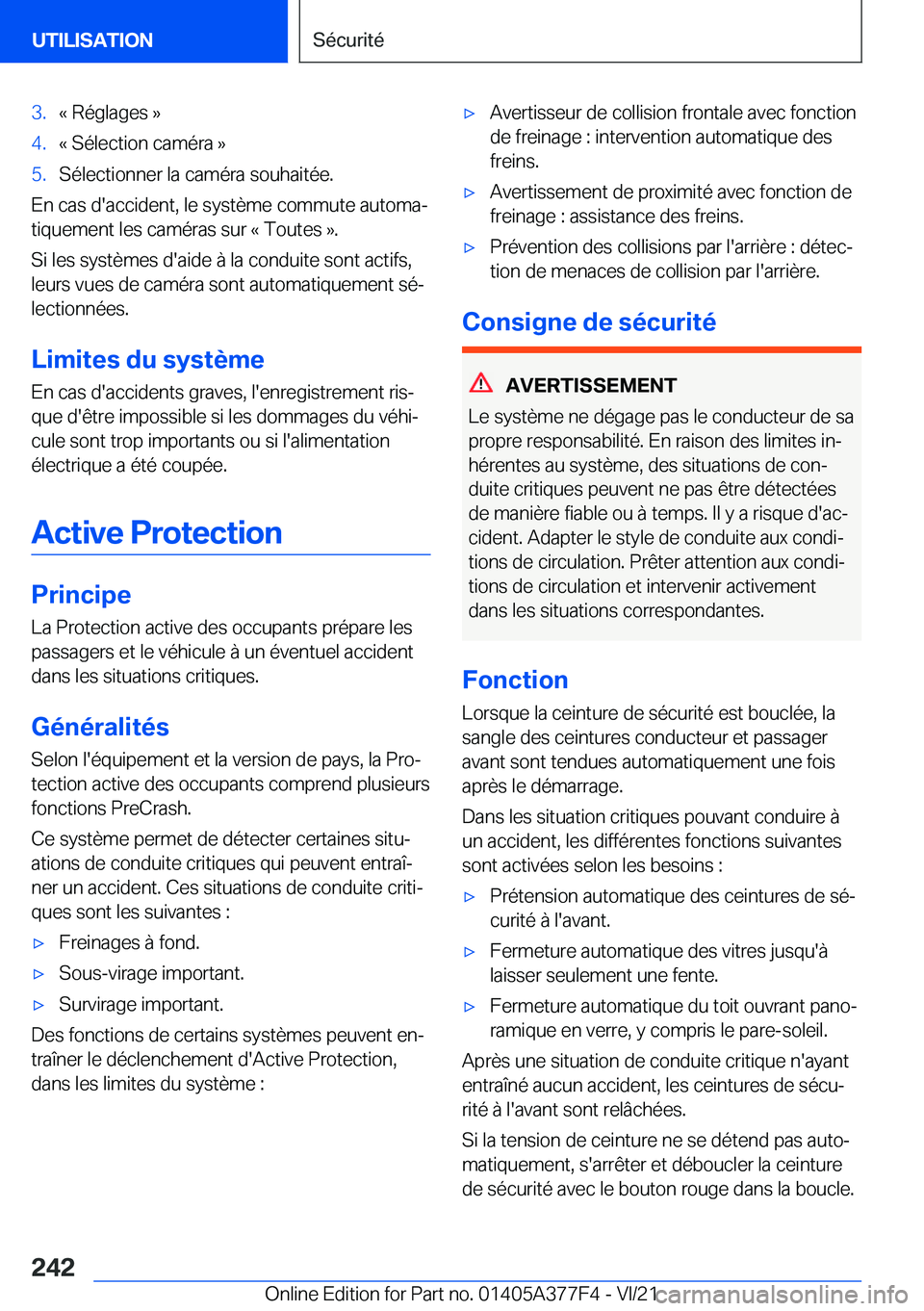 BMW X3 M 2022  Notices Demploi (in French) �3�.�k��R�é�g�l�a�g�e�s��{�4�.�k��S�é�l�e�c�t�i�o�n��c�a�m�é�r�a��{�5�.�S�é�l�e�c�t�i�o�n�n�e�r��l�a��c�a�m�é�r�a��s�o�u�h�a�i�t�é�e�.
�E�n��c�a�s��d�'�a�c�c�i�d�e�n�t�,��l�e��s�