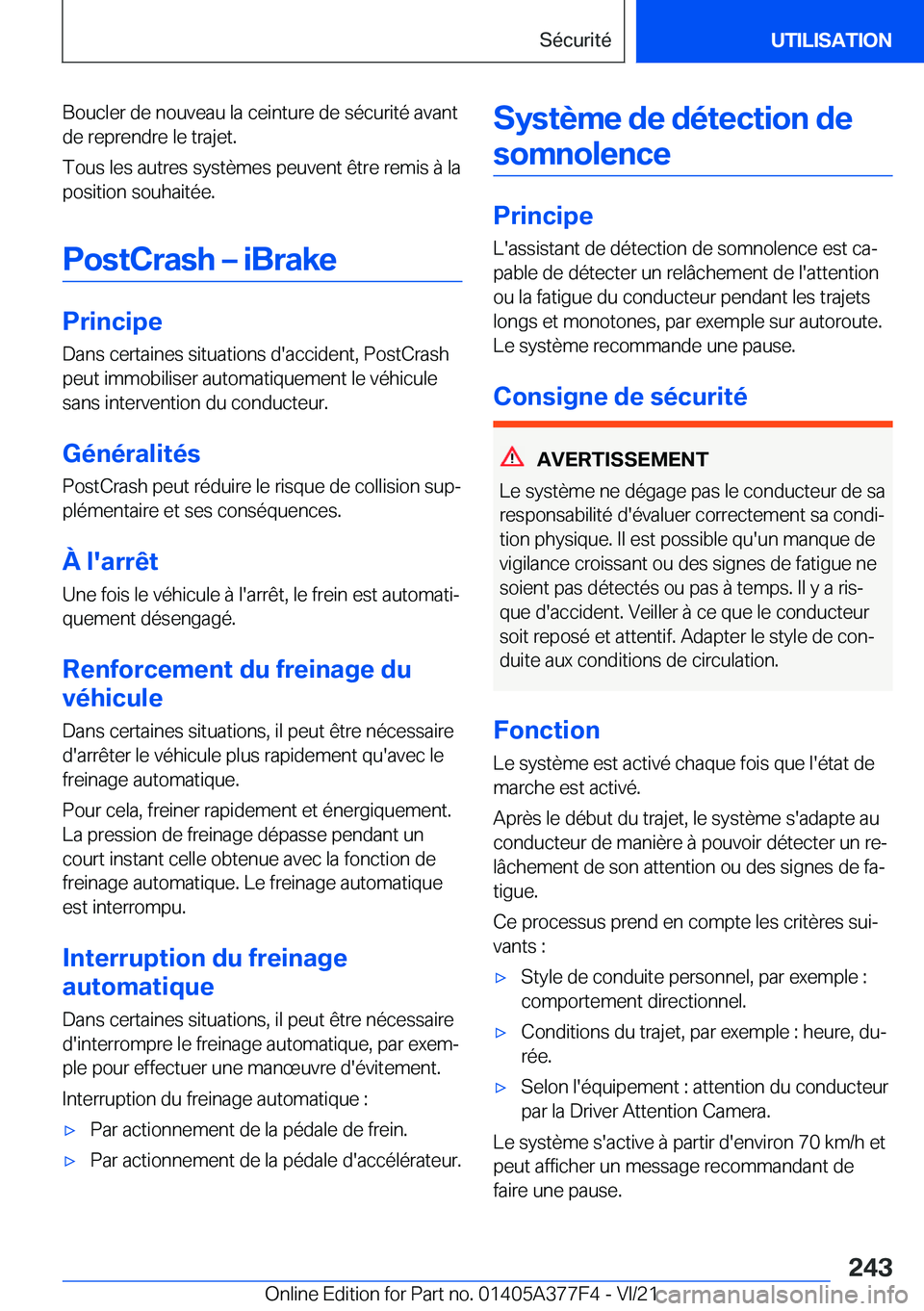 BMW X3 M 2022  Notices Demploi (in French) �B�o�u�c�l�e�r��d�e��n�o�u�v�e�a�u��l�a��c�e�i�n�t�u�r�e��d�e��s�é�c�u�r�i�t�é��a�v�a�n�t
�d�e��r�e�p�r�e�n�d�r�e��l�e��t�r�a�j�e�t�.
�T�o�u�s��l�e�s��a�u�t�r�e�s��s�y�s�t�è�m�e�s��p�