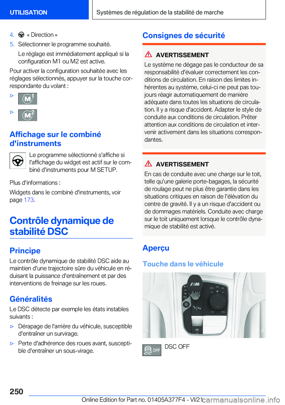 BMW X3 M 2022  Notices Demploi (in French) �4�.���k��D�i�r�e�c�t�i�o�n��{�5�.�S�é�l�e�c�t�i�o�n�n�e�r��l�e��p�r�o�g�r�a�m�m�e��s�o�u�h�a�i�t�é�.
�L�e��r�é�g�l�a�g�e��e�s�t��i�m�m�é�d�i�a�t�e�m�e�n�t��a�p�p�l�i�q�u�é��s�i��l�a