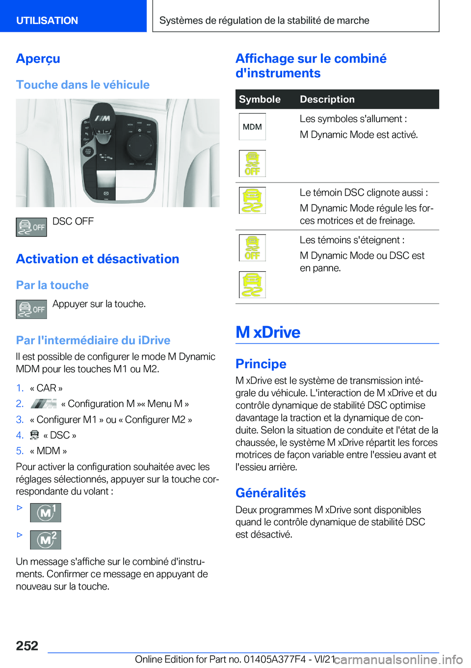 BMW X3 M 2022  Notices Demploi (in French) �A�p�e�r�ç�u
�T�o�u�c�h�e��d�a�n�s��l�e��v�é�h�i�c�u�l�e
�D�S�C��O�F�F
�A�c�t�i�v�a�t�i�o�n��e�t��d�é�s�a�c�t�i�v�a�t�i�o�n
�P�a�r��l�a��t�o�u�c�h�e �A�p�p�u�y�e�r��s�u�r��l�a��t�o�u�c�h