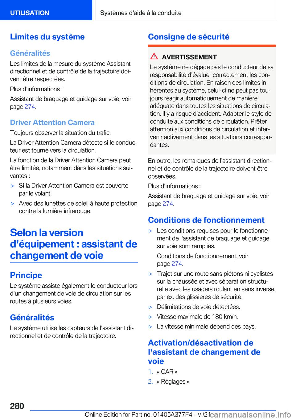 BMW X3 M 2022  Notices Demploi (in French) �L�i�m�i�t�e�s��d�u��s�y�s�t�è�m�e
�G�é�n�é�r�a�l�i�t�é�s �L�e�s��l�i�m�i�t�e�s��d�e��l�a��m�e�s�u�r�e��d�u��s�y�s�t�è�m�e��A�s�s�i�s�t�a�n�t
�d�i�r�e�c�t�i�o�n�n�e�l��e�t��d�e��c�o�n