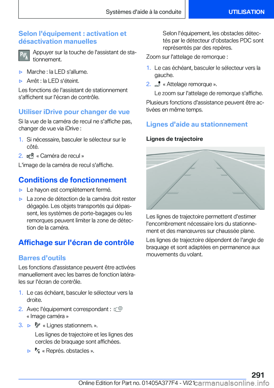 BMW X3 M 2022  Notices Demploi (in French) �S�e�l�o�n��l�'�é�q�u�i�p�e�m�e�n�t��:��a�c�t�i�v�a�t�i�o�n��e�t
�d�é�s�a�c�t�i�v�a�t�i�o�n��m�a�n�u�e�l�l�e�s
�A�p�p�u�y�e�r��s�u�r��l�a��t�o�u�c�h�e��d�e��l�'�a�s�s�i�s�t�a�n�t�