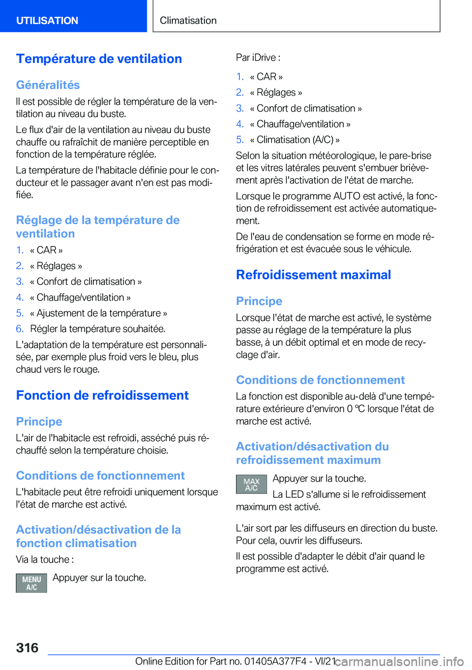 BMW X3 M 2022  Notices Demploi (in French) �T�e�m�p�é�r�a�t�u�r�e��d�e��v�e�n�t�i�l�a�t�i�o�n�G�é�n�é�r�a�l�i�t�é�s
�I�l��e�s�t��p�o�s�s�i�b�l�e��d�e��r�é�g�l�e�r��l�a��t�e�m�p�é�r�a�t�u�r�e��d�e��l�a��v�e�nj �t�i�l�a�t�i�o�n