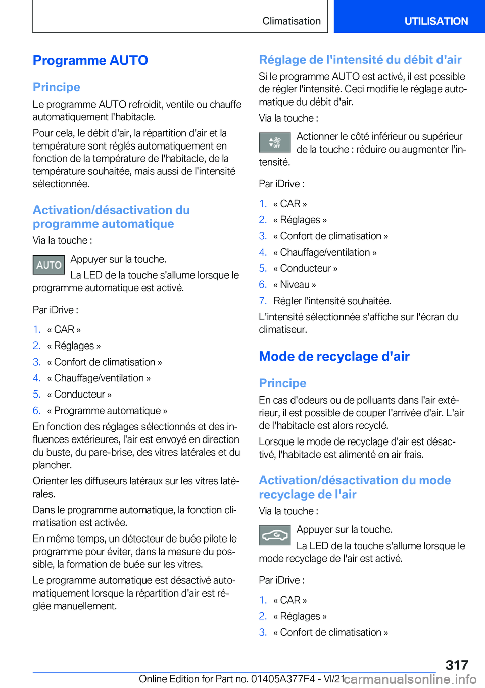 BMW X3 M 2022  Notices Demploi (in French) �P�r�o�g�r�a�m�m�e��A�U�T�O�P�r�i�n�c�i�p�e�L�e��p�r�o�g�r�a�m�m�e��A�U�T�O��r�e�f�r�o�i�d�i�t�,��v�e�n�t�i�l�e��o�u��c�h�a�u�f�f�e�a�u�t�o�m�a�t�i�q�u�e�m�e�n�t��l�'�h�a�b�i�t�a�c�l�e�.
�