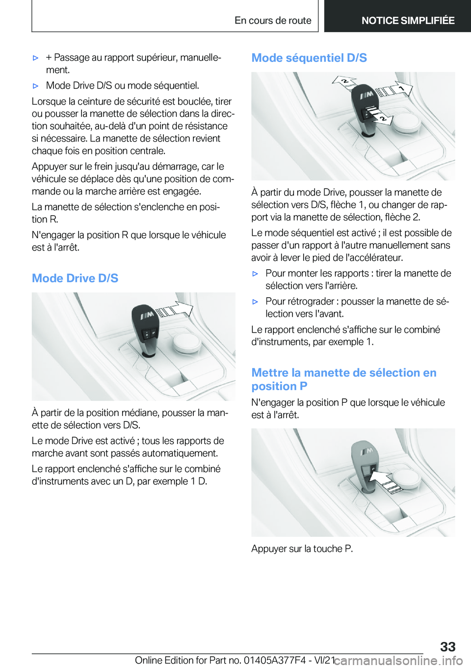 BMW X3 M 2022  Notices Demploi (in French) 'x�+��P�a�s�s�a�g�e��a�u��r�a�p�p�o�r�t��s�u�p�é�r�i�e�u�r�,��m�a�n�u�e�l�l�ej�m�e�n�t�.'x�M�o�d�e��D�r�i�v�e��D�/�S��o�u��m�o�d�e��s�é�q�u�e�n�t�i�e�l�.
�L�o�r�s�q�u�e��l�a��c�