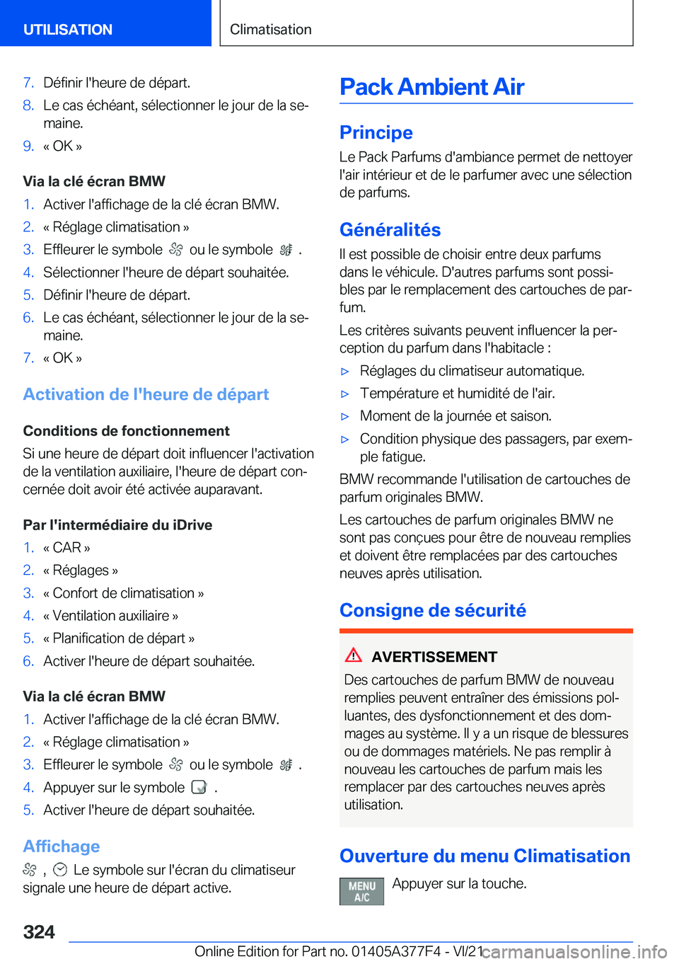 BMW X3 M 2022  Notices Demploi (in French) �7�.�D�é�f�i�n�i�r��l�'�h�e�u�r�e��d�e��d�é�p�a�r�t�.�8�.�L�e��c�a�s��é�c�h�é�a�n�t�,��s�é�l�e�c�t�i�o�n�n�e�r��l�e��j�o�u�r��d�e��l�a��s�ej�m�a�i�n�e�.�9�.�k��O�K��{
�V�i�a��l