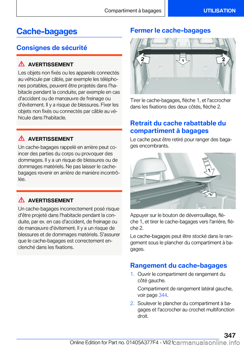 BMW X3 M 2022  Notices Demploi (in French) �C�a�c�h�e�-�b�a�g�a�g�e�s
�C�o�n�s�i�g�n�e�s��d�e��s�é�c�u�r�i�t�é
�A�V�E�R�T�I�S�S�E�M�E�N�T
�L�e�s��o�b�j�e�t�s��n�o�n��f�i�x�é�s��o�u��l�e�s��a�p�p�a�r�e�i�l�s��c�o�n�n�e�c�t�é�s �a�u