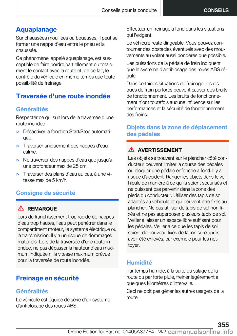 BMW X3 M 2022  Notices Demploi (in French) �A�q�u�a�p�l�a�n�a�g�e�S�u�r��c�h�a�u�s�s�é�e�s��m�o�u�i�l�l�é�e�s��o�u��b�o�u�e�u�s�e�s�,��i�l��p�e�u�t��s�e�f�o�r�m�e�r��u�n�e��n�a�p�p�e��d�'�e�a�u��e�n�t�r�e��l�e��p�n�e�u��e�t