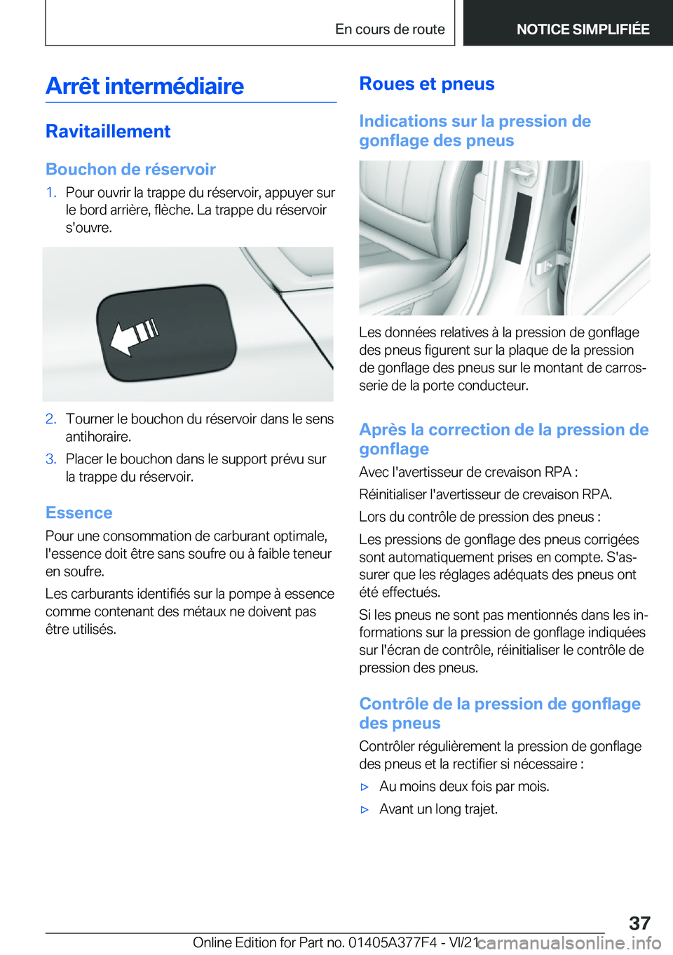 BMW X3 M 2022  Notices Demploi (in French) �A�r�r�ê�t��i�n�t�e�r�m�é�d�i�a�i�r�e
�R�a�v�i�t�a�i�l�l�e�m�e�n�t�B�o�u�c�h�o�n��d�e��r�é�s�e�r�v�o�i�r
�1�.�P�o�u�r��o�u�v�r�i�r��l�a��t�r�a�p�p�e��d�u��r�é�s�e�r�v�o�i�r�,��a�p�p�u�y�e