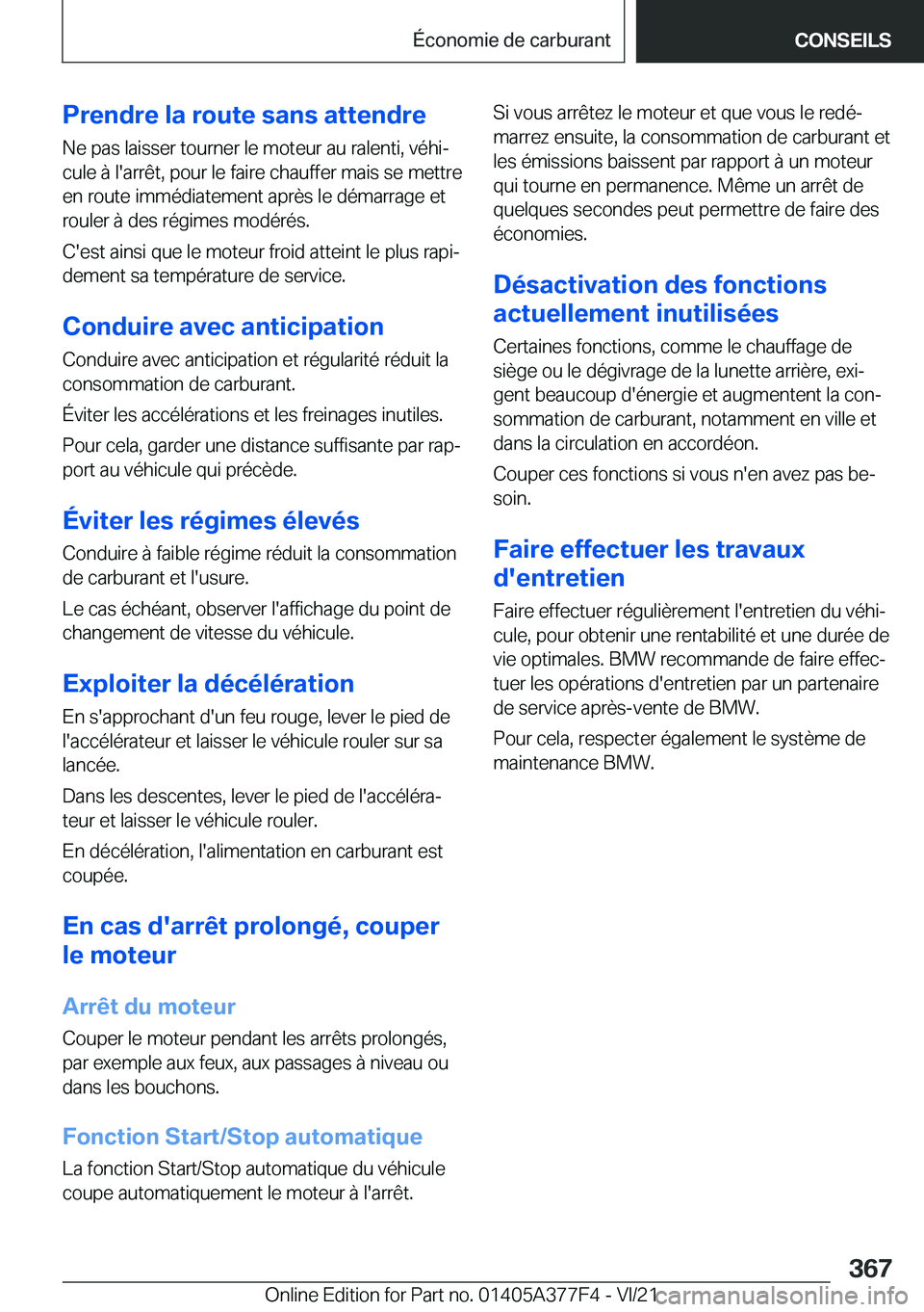 BMW X3 M 2022  Notices Demploi (in French) �P�r�e�n�d�r�e��l�a��r�o�u�t�e��s�a�n�s��a�t�t�e�n�d�r�e�N�e��p�a�s��l�a�i�s�s�e�r��t�o�u�r�n�e�r��l�e��m�o�t�e�u�r��a�u��r�a�l�e�n�t�i�,��v�é�h�ij
�c�u�l�e��