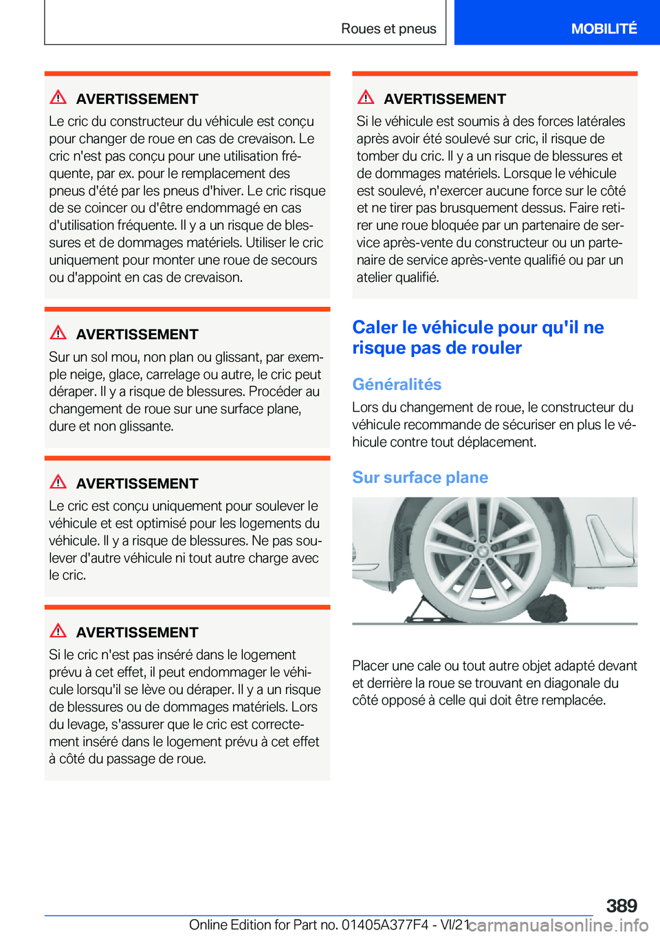 BMW X3 M 2022  Notices Demploi (in French) �A�V�E�R�T�I�S�S�E�M�E�N�T
�L�e��c�r�i�c��d�u��c�o�n�s�t�r�u�c�t�e�u�r��d�u��v�é�h�i�c�u�l�e��e�s�t��c�o�n�ç�u �p�o�u�r��c�h�a�n�g�e�r��d�e��r�o�u�e��e�n��c�a�s��d�e��c�r�e�v�a�i�s�o�n