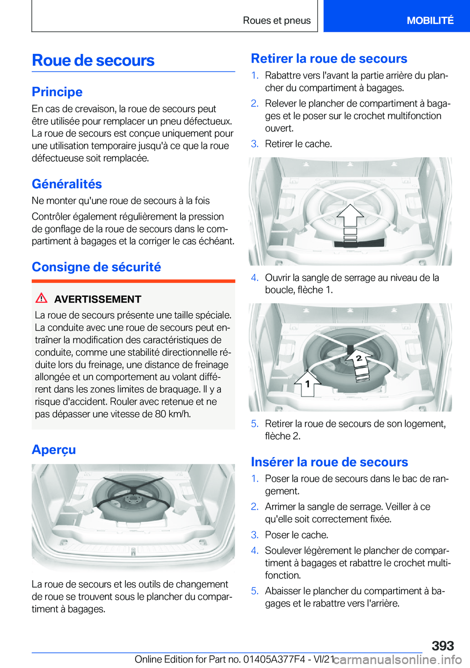 BMW X3 M 2022  Notices Demploi (in French) �R�o�u�e��d�e��s�e�c�o�u�r�s
�P�r�i�n�c�i�p�e
�E�n��c�a�s��d�e��c�r�e�v�a�i�s�o�n�,��l�a��r�o�u�e��d�e��s�e�c�o�u�r�s��p�e�u�t
�ê�t�r�e��u�t�i�l�i�s�é�e��p�o�u�r��r�e�m�p�l�a�c�e�r��u�