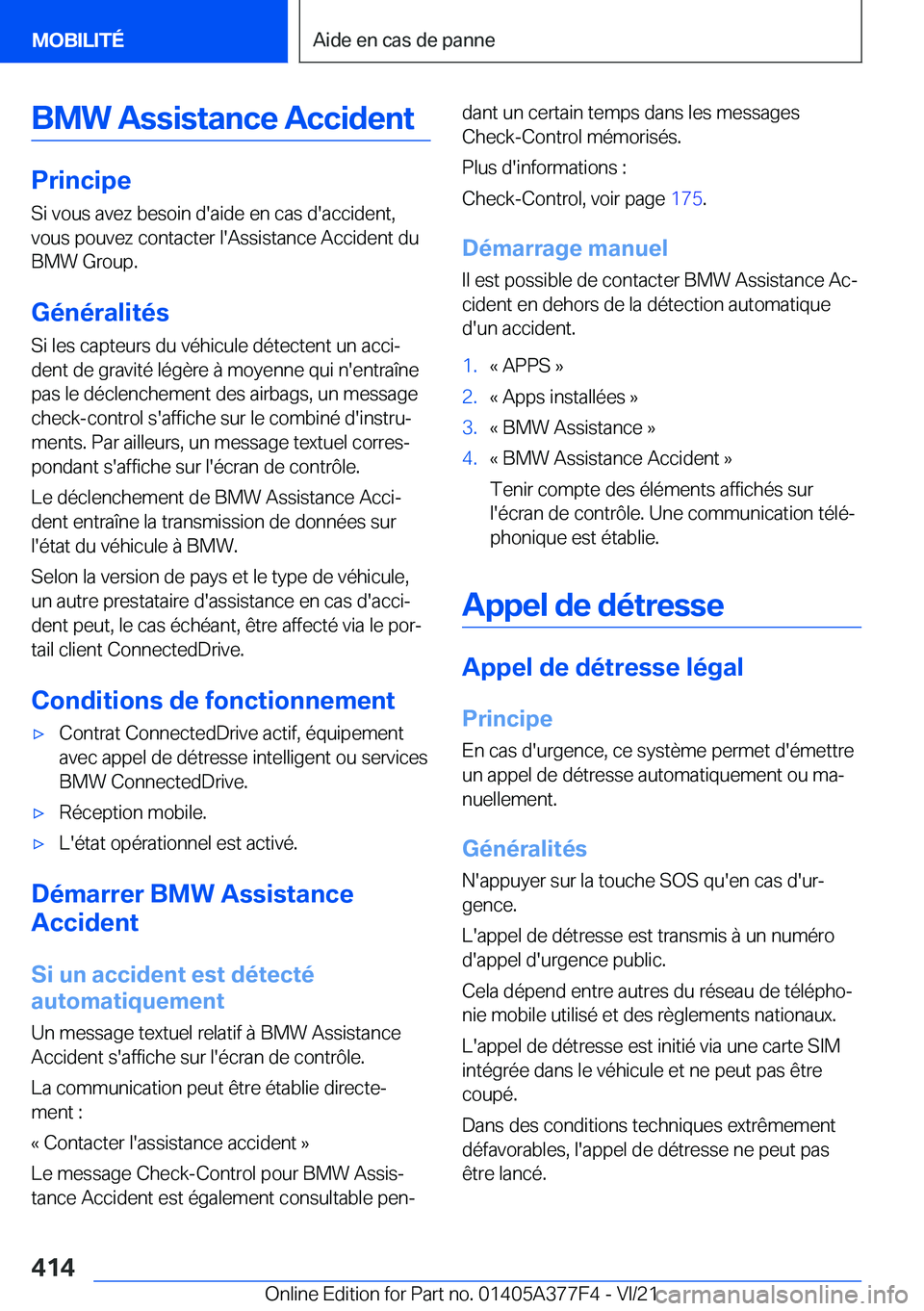 BMW X3 M 2022  Notices Demploi (in French) �B�M�W��A�s�s�i�s�t�a�n�c�e��A�c�c�i�d�e�n�t
�P�r�i�n�c�i�p�e
�S�i��v�o�u�s��a�v�e�z��b�e�s�o�i�n��d�'�a�i�d�e��e�n��c�a�s��d�'�a�c�c�i�d�e�n�t�, �v�o�u�s��p�o�u�v�e�z��c�o�n�t�a�c�
