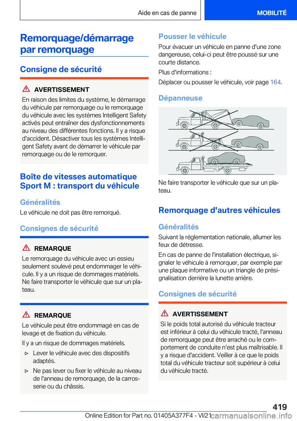 BMW X3 M 2022  Notices Demploi (in French) �R�e�m�o�r�q�u�a�g�e�/�d�é�m�a�r�r�a�g�e�p�a�r��r�e�m�o�r�q�u�a�g�e
�C�o�n�s�i�g�n�e��d�e��s�é�c�u�r�i�t�é
�A�V�E�R�T�I�S�S�E�M�E�N�T
�E�n��r�a�i�s�o�n��d�e�s��l�i�m�i�t�e�s��d�u��s�y�s�t�