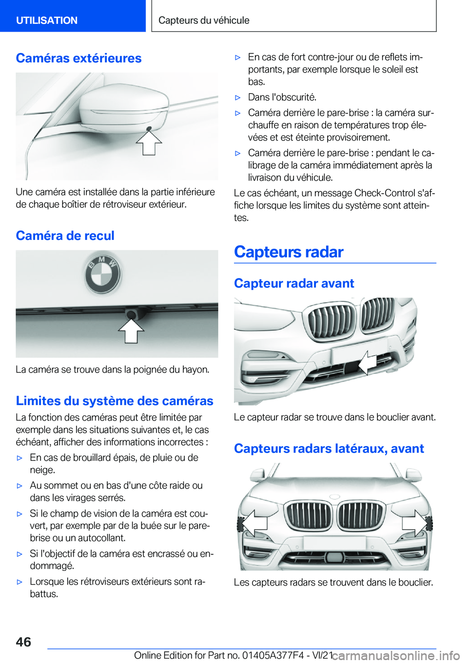 BMW X3 M 2022  Notices Demploi (in French) �C�a�m�é�r�a�s��e�x�t�é�r�i�e�u�r�e�s
�U�n�e��c�a�m�é�r�a��e�s�t��i�n�s�t�a�l�l�é�e��d�a�n�s��l�a��p�a�r�t�i�e��i�n�f�é�r�i�e�u�r�e�d�e��c�h�a�q�u�e��b�o�
