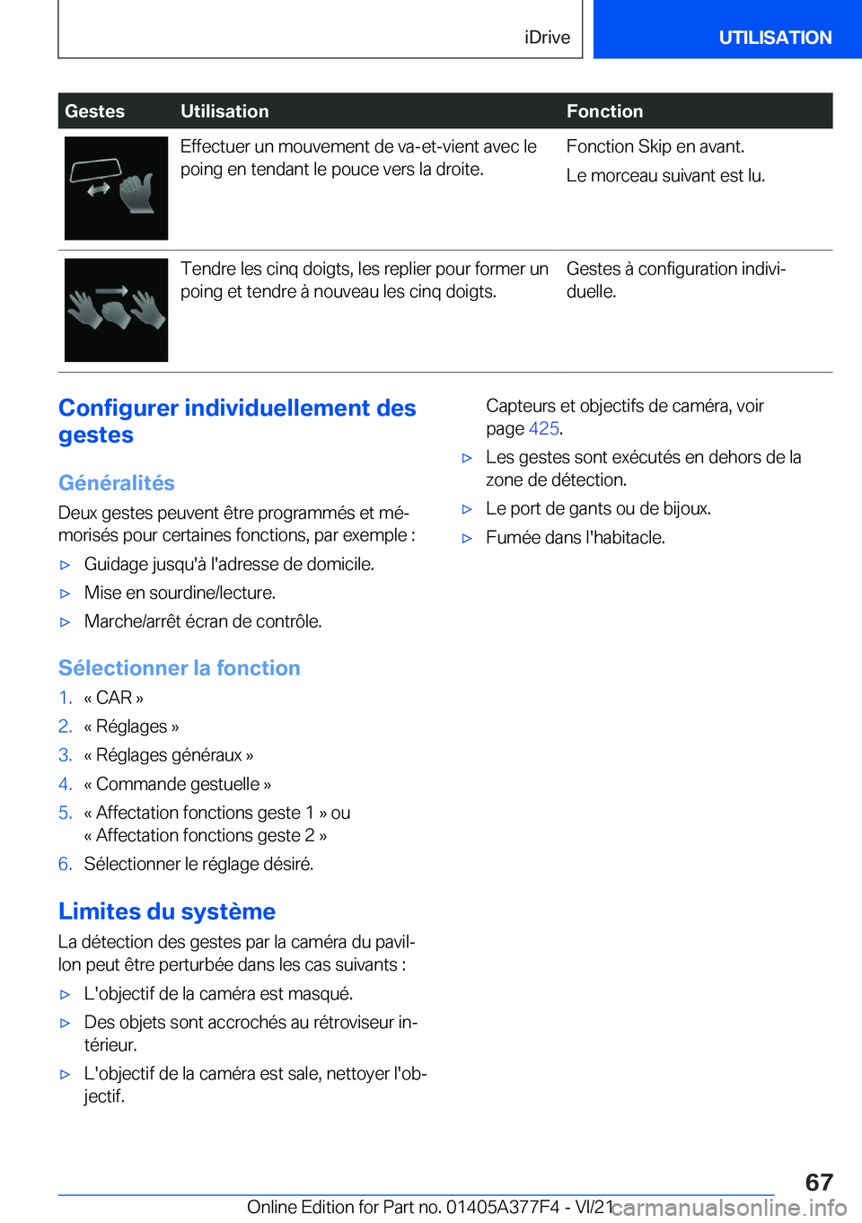 BMW X3 M 2022  Notices Demploi (in French) �G�e�s�t�e�s�U�t�i�l�i�s�a�t�i�o�n�F�o�n�c�t�i�o�n�E�f�f�e�c�t�u�e�r��u�n��m�o�u�v�e�m�e�n�t��d�e��v�a�-�e�t�-�v�i�e�n�t��a�v�e�c��l�e�p�o�i�n�g��e�n��t�e�n�d�a�n�t��l�e��p�o�u�c�e��v�e�r�s