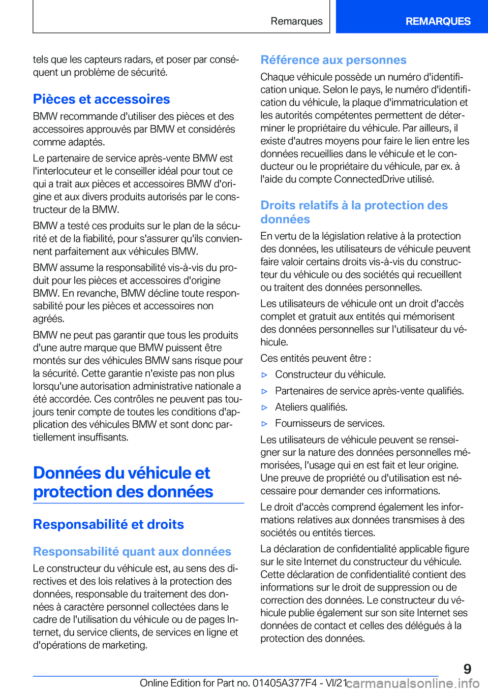BMW X3 M 2022  Notices Demploi (in French) �t�e�l�s��q�u�e��l�e�s��c�a�p�t�e�u�r�s��r�a�d�a�r�s�,��e�t��p�o�s�e�r��p�a�r��c�o�n�s�éj�q�u�e�n�t��u�n��p�r�o�b�l�è�m�e��d�e��s�é�c�u�r�i�t�é�.
�P�i�è�c�e�s��e�t��a�c�c�e�s�s�o�i
