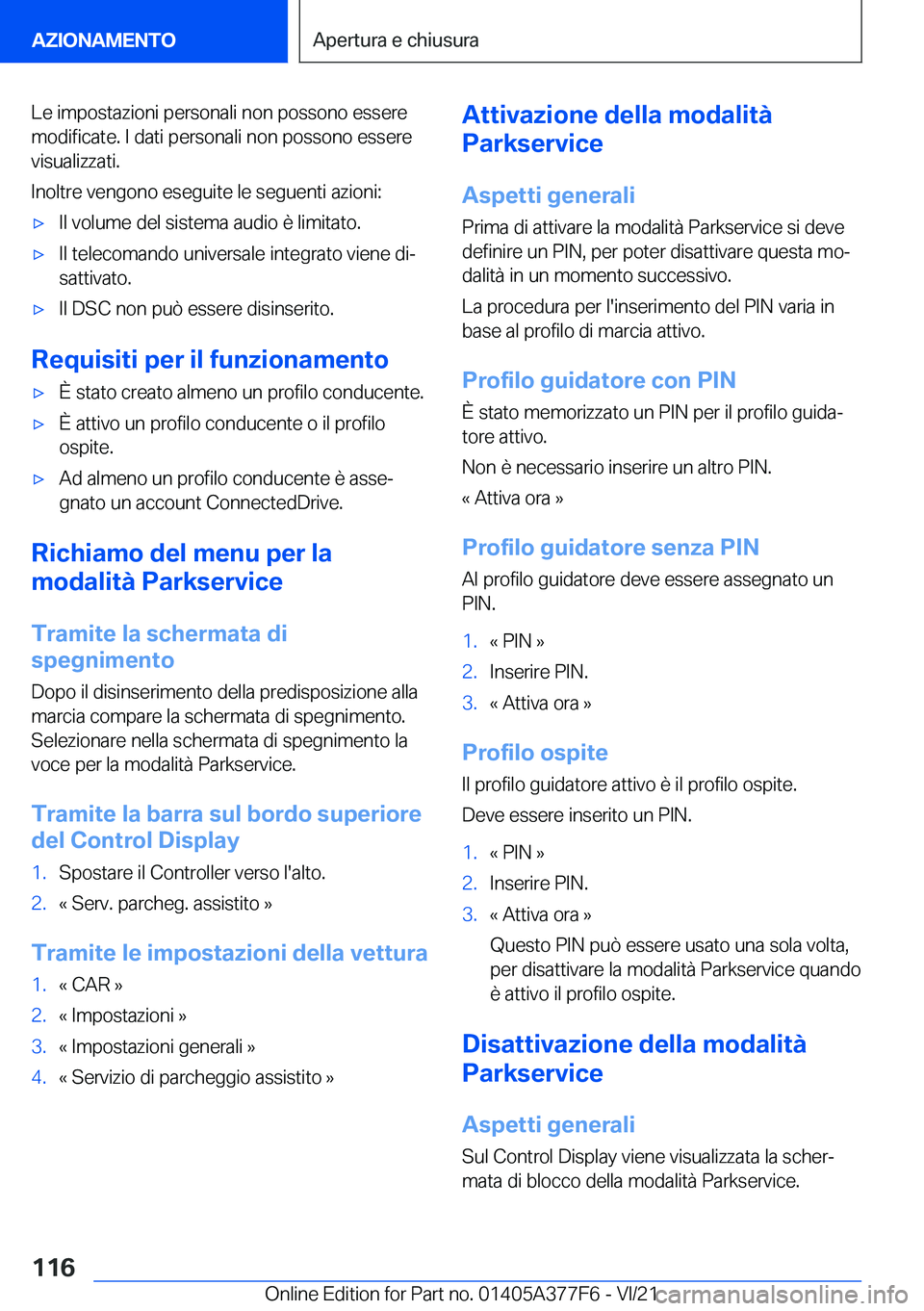 BMW X3 M 2022  Libretti Di Uso E manutenzione (in Italian) �L�e��i�m�p�o�s�t�a�z�i�o�n�i��p�e�r�s�o�n�a�l�i��n�o�n��p�o�s�s�o�n�o��e�s�s�e�r�e�m�o�d�i�f�i�c�a�t�e�.��I��d�a�t�i��p�e�r�s�o�n�a�l�i��n�o�n��p�o�s�s�o�n�o��e�s�s�e�r�e
�v�i�s�u�a�l�i�z�