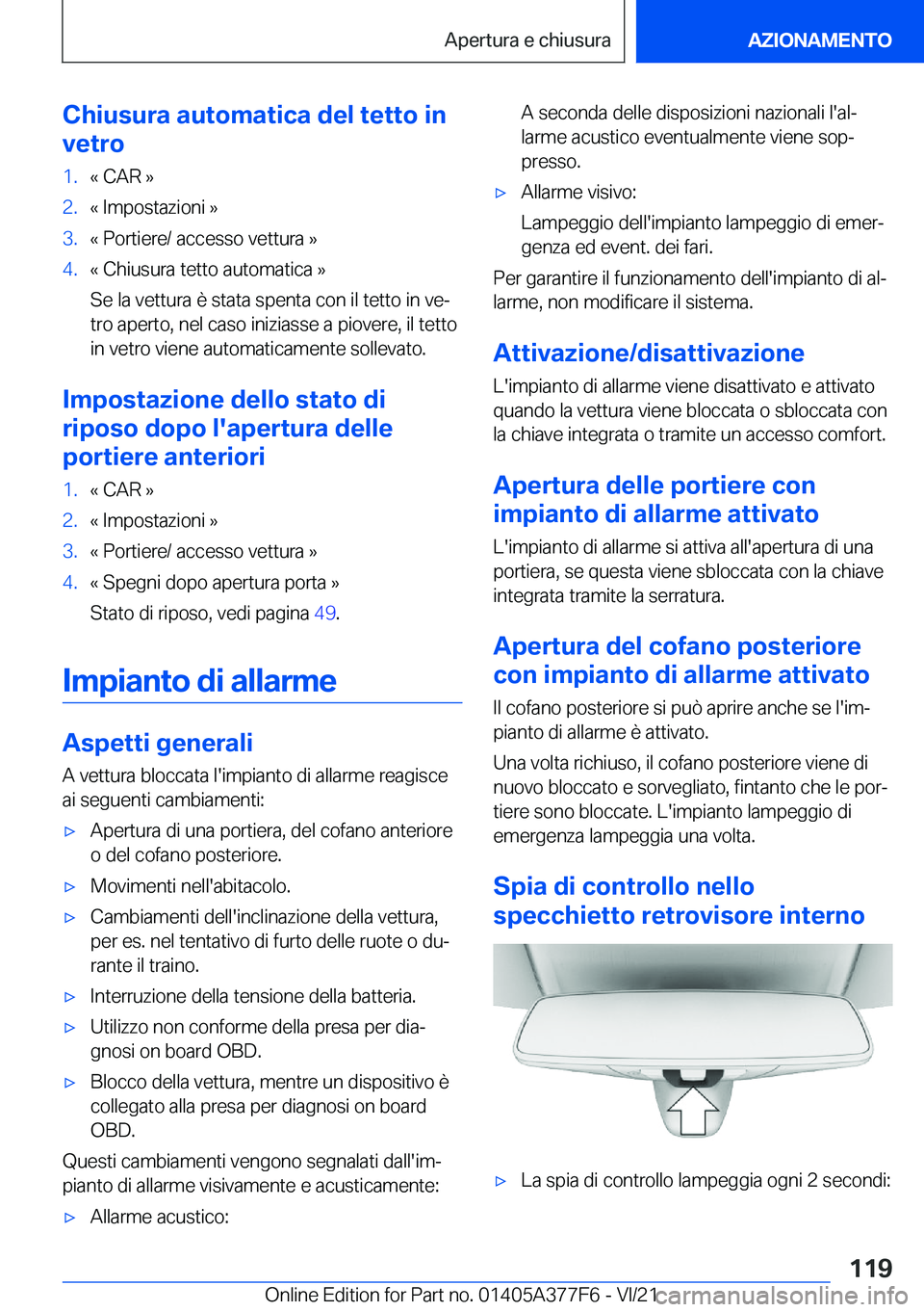BMW X3 M 2022  Libretti Di Uso E manutenzione (in Italian) �C�h�i�u�s�u�r�a��a�u�t�o�m�a�t�i�c�a��d�e�l��t�e�t�t�o��i�n
�v�e�t�r�o�1�.�«��C�A�R��{�2�.�«��I�m�p�o�s�t�a�z�i�o�n�i��{�3�.�«��P�o�r�t�i�e�r�e�/��a�c�c�e�s�s�o��v�e�t�t�u�r�a��{�4�.�