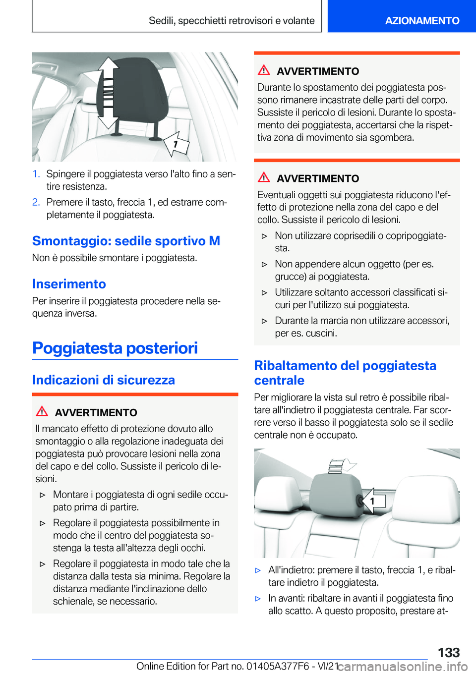 BMW X3 M 2022  Libretti Di Uso E manutenzione (in Italian) �1�.�S�p�i�n�g�e�r�e��i�l��p�o�g�g�i�a�t�e�s�t�a��v�e�r�s�o��l�'�a�l�t�o��f�i�n�o��a��s�e�nª
�t�i�r�e��r�e�s�i�s�t�e�n�z�a�.�2�.�P�r�e�m�e�r�e��i�l��t�a�s�t�o�,��f�r�e�c�c�i�a��1�,�