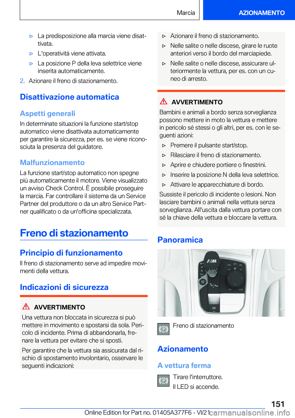 BMW X3 M 2022  Libretti Di Uso E manutenzione (in Italian) 'x�L�a��p�r�e�d�i�s�p�o�s�i�z�i�o�n�e��a�l�l�a��m�a�r�c�i�a��v�i�e�n�e��d�i�s�a�tª
�t�i�v�a�t�a�.'x�L�'�o�p�e�r�a�t�i�v�i�t�