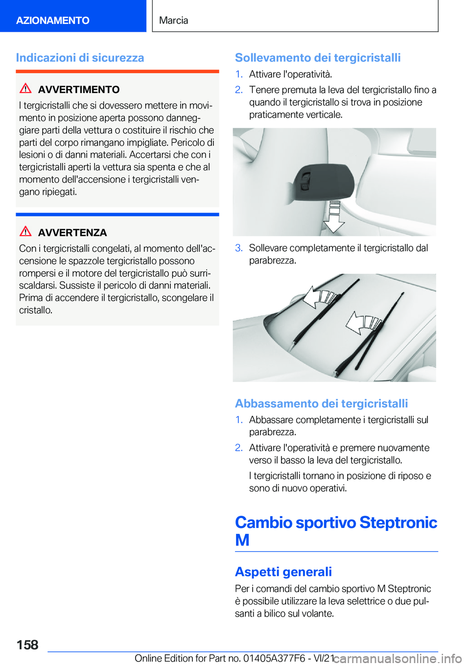 BMW X3 M 2022  Libretti Di Uso E manutenzione (in Italian) �I�n�d�i�c�a�z�i�o�n�i��d�i��s�i�c�u�r�e�z�z�a
�A�V�V�E�R�T�I�M�E�N�T�O
�I��t�e�r�g�i�c�r�i�s�t�a�l�l�i��c�h�e��s�i��d�o�v�e�s�s�e�r�o��m�e�t�t�e�r�e��i�n��m�o�v�iª �m�e�n�t�o��i�n��p�o�s