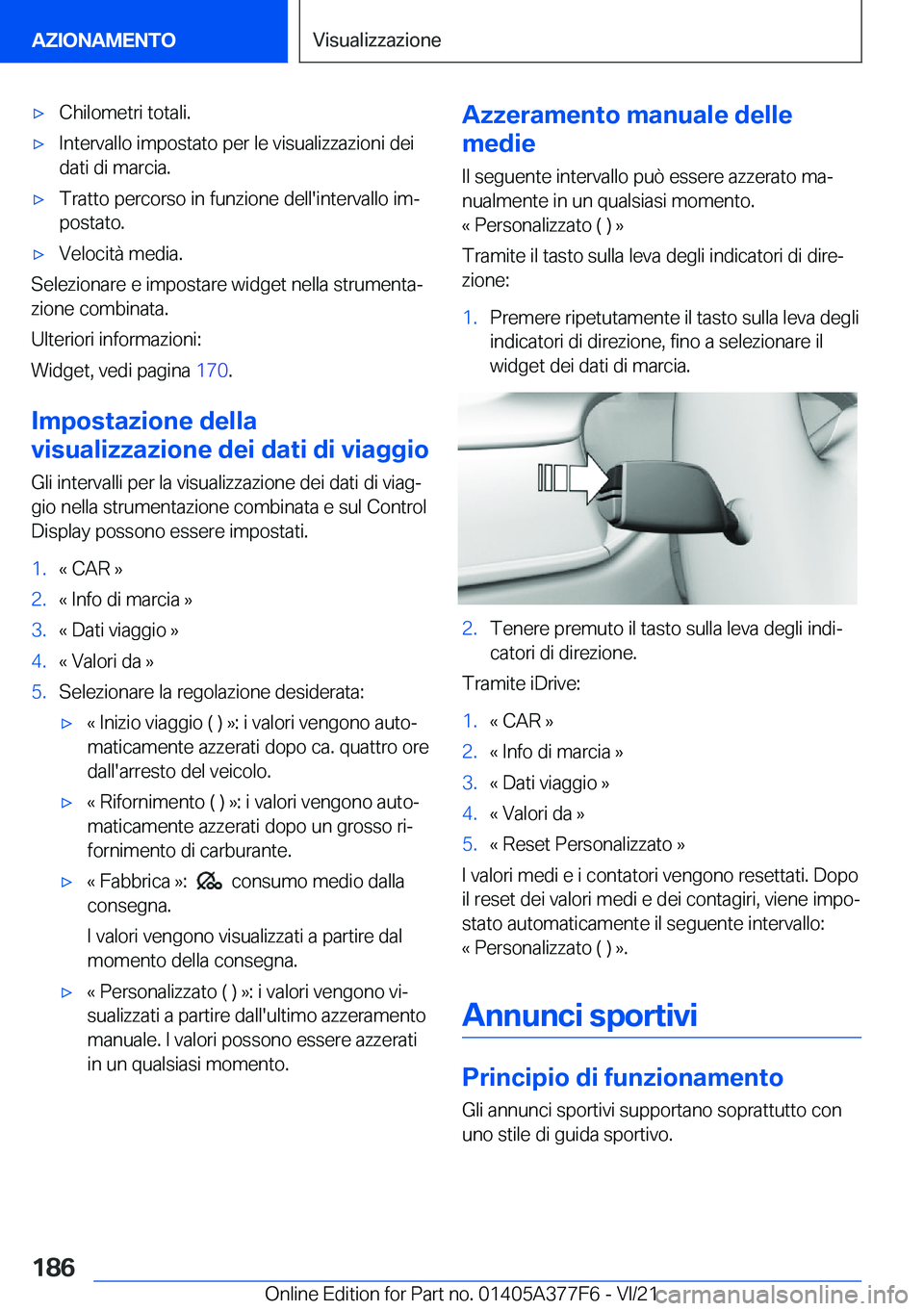 BMW X3 M 2022  Libretti Di Uso E manutenzione (in Italian) 'x�C�h�i�l�o�m�e�t�r�i��t�o�t�a�l�i�.'x�I�n�t�e�r�v�a�l�l�o��i�m�p�o�s�t�a�t�o��p�e�r��l�e��v�i�s�u�a�l�i�z�z�a�z�i�o�n�i��d�e�i
�d�a�t�i��d�i��m�a�r�c�i�a�.'x�T�r�a�t�t�o��p�e�r�