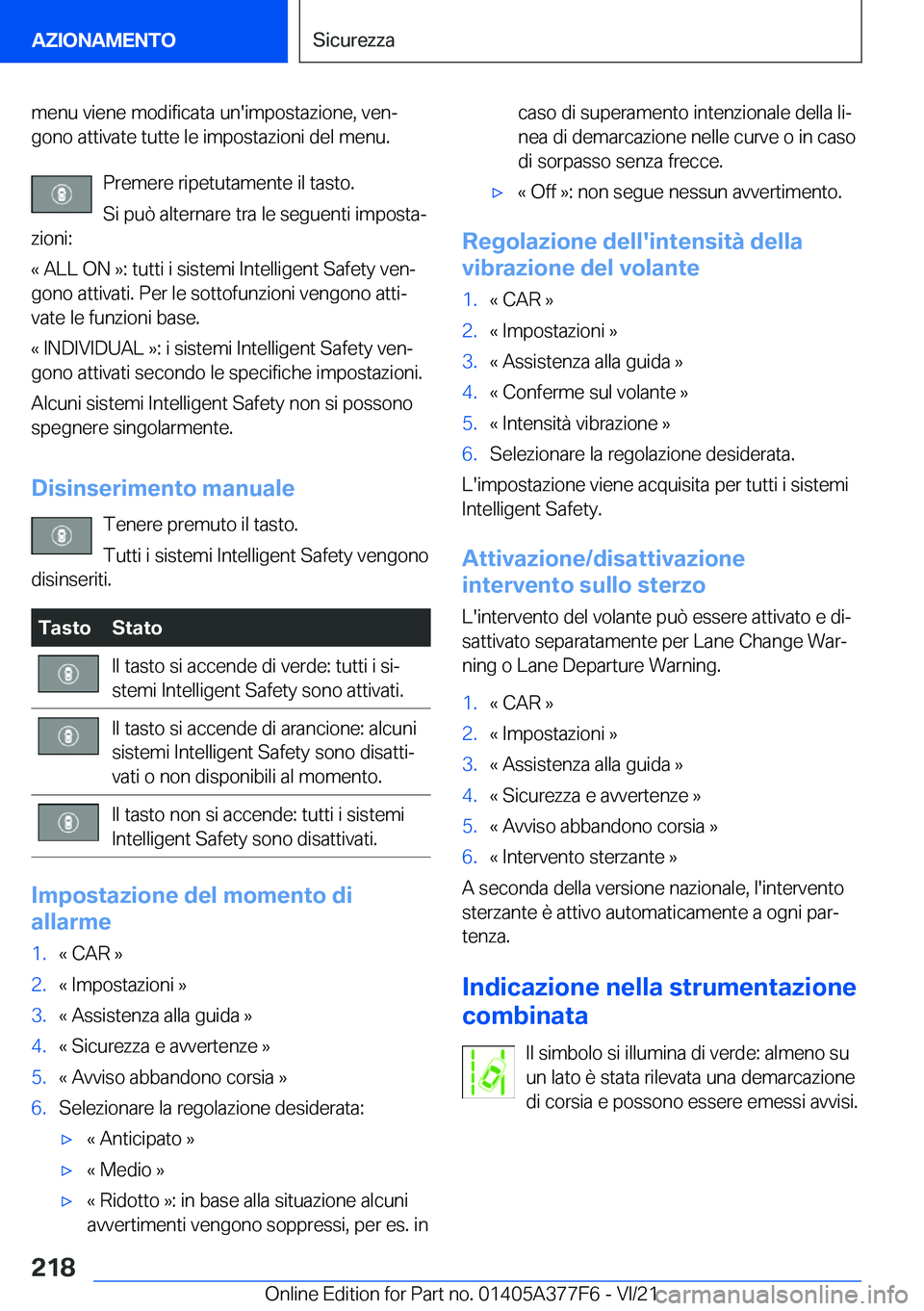 BMW X3 M 2022  Libretti Di Uso E manutenzione (in Italian) �m�e�n�u��v�i�e�n�e��m�o�d�i�f�i�c�a�t�a��u�n�'�i�m�p�o�s�t�a�z�i�o�n�e�,��v�e�nª�g�o�n�o��a�t�t�i�v�a�t�e��t�u�t�t�e��l�e��i�m�p�o�s�t�a�z�i�o�n�i��d�e�l��m�e�n�u�.
�P�r�e�m�e�r�e��r