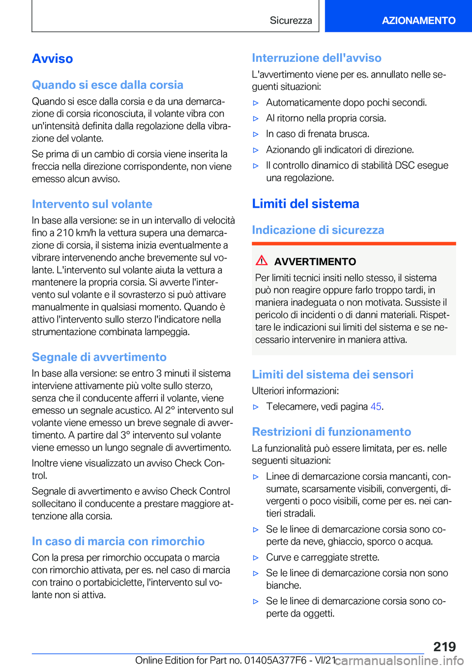 BMW X3 M 2022  Libretti Di Uso E manutenzione (in Italian) �A�v�v�i�s�o�Q�u�a�n�d�o��s�i��e�s�c�e��d�a�l�l�a��c�o�r�s�i�a �Q�u�a�n�d�o��s�i��e�s�c�e��d�a�l�l�a��c�o�r�s�i�a��e��d�a��u�n�a��d�e�m�a�r�c�aª�z�i�o�n�e��d�i��c�o�r�s�i�a��r�i�c�o�n