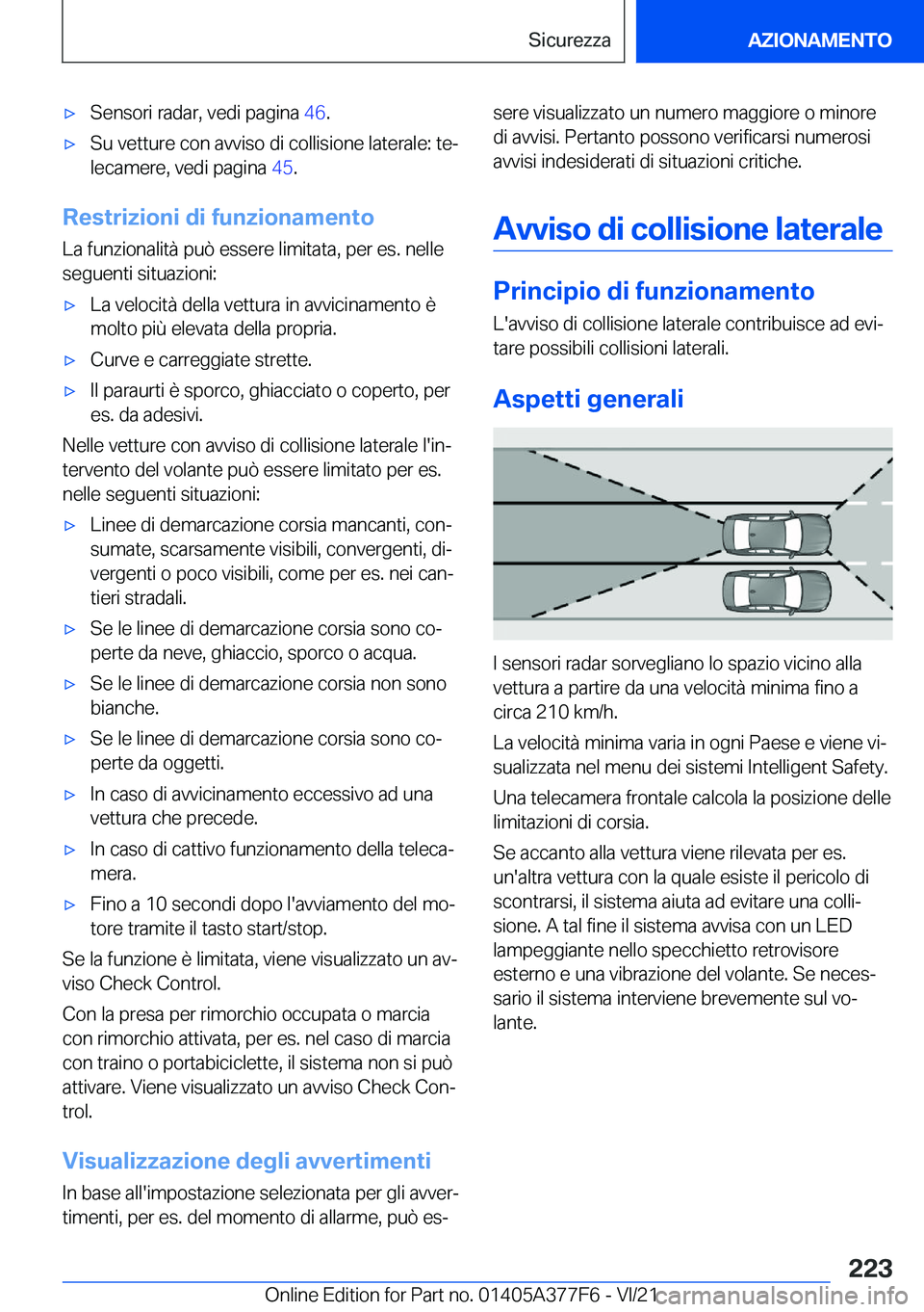 BMW X3 M 2022  Libretti Di Uso E manutenzione (in Italian) 'x�S�e�n�s�o�r�i��r�a�d�a�r�,��v�e�d�i��p�a�g�i�n�a��4�6�.'x�S�u��v�e�t�t�u�r�e��c�o�n��a�v�v�i�s�o��d�i��c�o�l�l�i�s�i�o�n�e��l�a�t�e�r�a�l�e�:��t�eª
�l�e�c�a�m�e�r�e�,��v�e�d�i