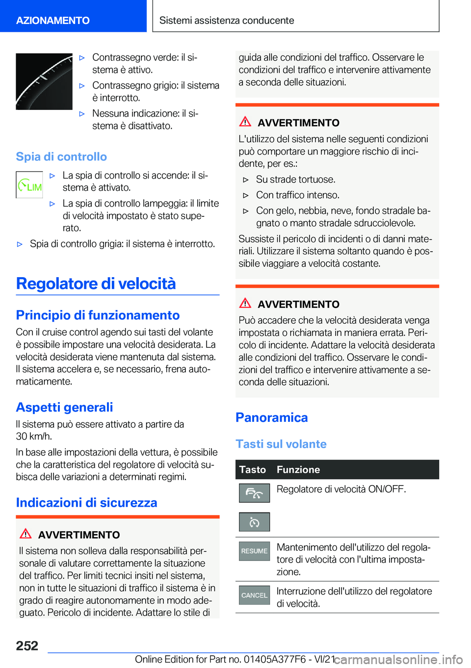 BMW X3 M 2022  Libretti Di Uso E manutenzione (in Italian) 'x�C�o�n�t�r�a�s�s�e�g�n�o��v�e�r�d�e�:��i�l��s�iª
�s�t�e�m�a��è��a�t�t�i�v�o�.'x�C�o�n�t�r�a�s�s�e�g�n�o��g�r�i�g�i�o�:��i�l��s�i�s�t�e�m�a
�è��i�n�t�e�r�r�o�t�t�o�.'x�N�e�s�