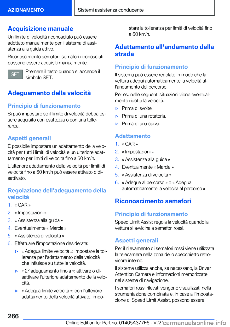 BMW X3 M 2022  Libretti Di Uso E manutenzione (in Italian) �A�c�q�u�i�s�i�z�i�o�n�e��m�a�n�u�a�l�e
�U�n��l�i�m�i�t�e��d�i��v�e�l�o�c�i�t�