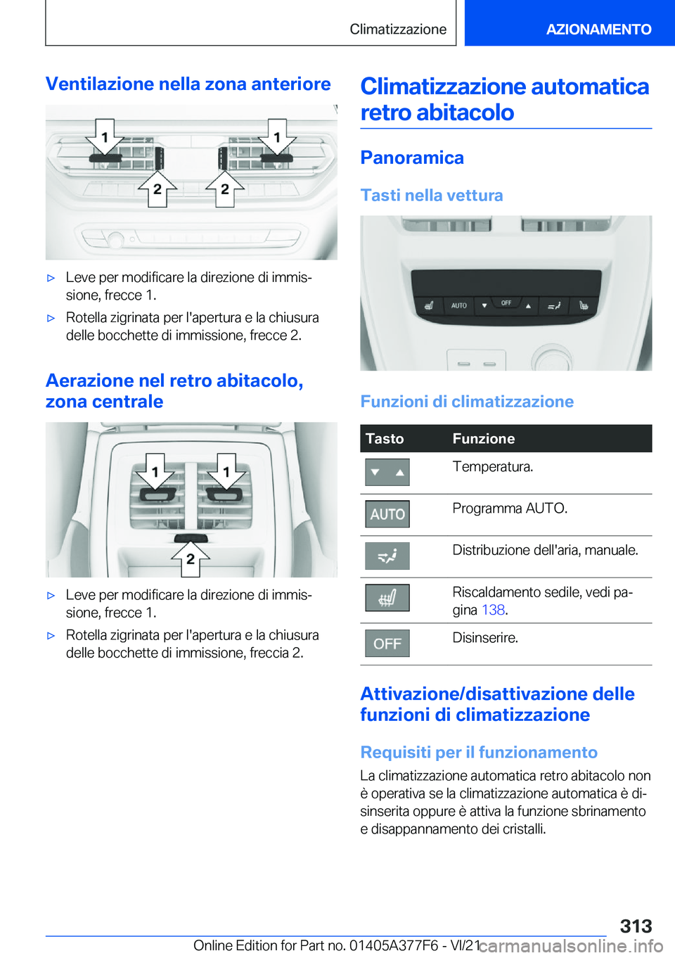 BMW X3 M 2022  Libretti Di Uso E manutenzione (in Italian) �V�e�n�t�i�l�a�z�i�o�n�e��n�e�l�l�a��z�o�n�a��a�n�t�e�r�i�o�r�e'x�L�e�v�e��p�e�r��m�o�d�i�f�i�c�a�r�e��l�a��d�i�r�e�z�i�o�n�e��d�i��i�m�m�i�sª
�s�i�o�n�e�,��f�r�e�c�c�e��1�.'x�R�o