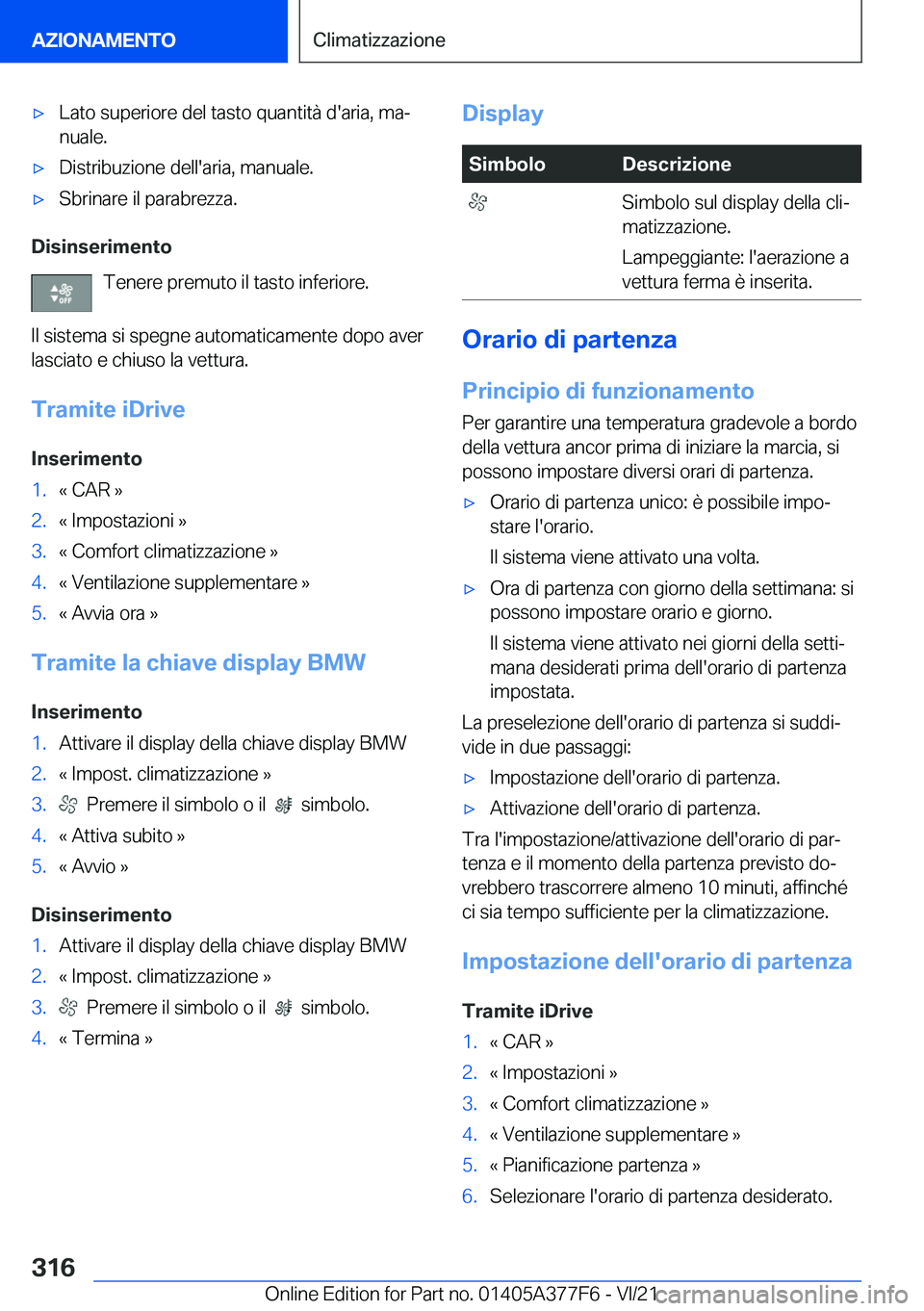BMW X3 M 2022  Libretti Di Uso E manutenzione (in Italian) 'x�L�a�t�o��s�u�p�e�r�i�o�r�e��d�e�l��t�a�s�t�o��q�u�a�n�t�i�t�