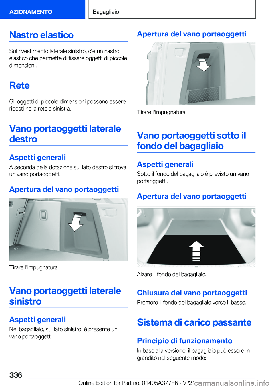 BMW X3 M 2022  Libretti Di Uso E manutenzione (in Italian) �N�a�s�t�r�o��e�l�a�s�t�i�c�o
�S�u�l��r�i�v�e�s�t�i�m�e�n�t�o��l�a�t�e�r�a�l�e��s�i�n�i�s�t�r�o�,��c�'�è��u�n��n�a�s�t�r�o�e�l�a�s�t�i�c�o��c�h�e��p�e�r�m�e�t�t�e��d�i��f�i�s�s�a�r�e�